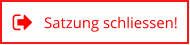 Satzung schliessen!