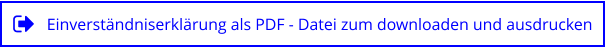 Einverständniserklärung als PDF - Datei zum downloaden und ausdrucken